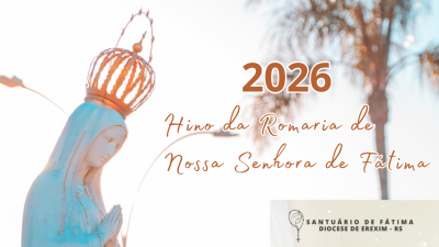 Hino da Romaria de Nossa Senhora de Fátima (4)
