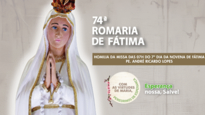Homilia da Missa das 07h do 7º Dia da Novena de Fátima - Pe. André Ricardo Lopes