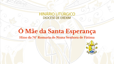 Thumb - Ó Mãe da santa esperança (Hino da 74ª Romaria)
