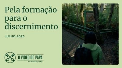 Vídeo do Papa Julho 2025